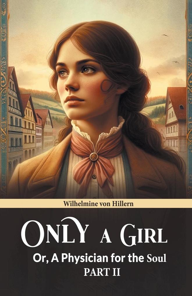 Only A Girl Or A Physician For The Soul Part II