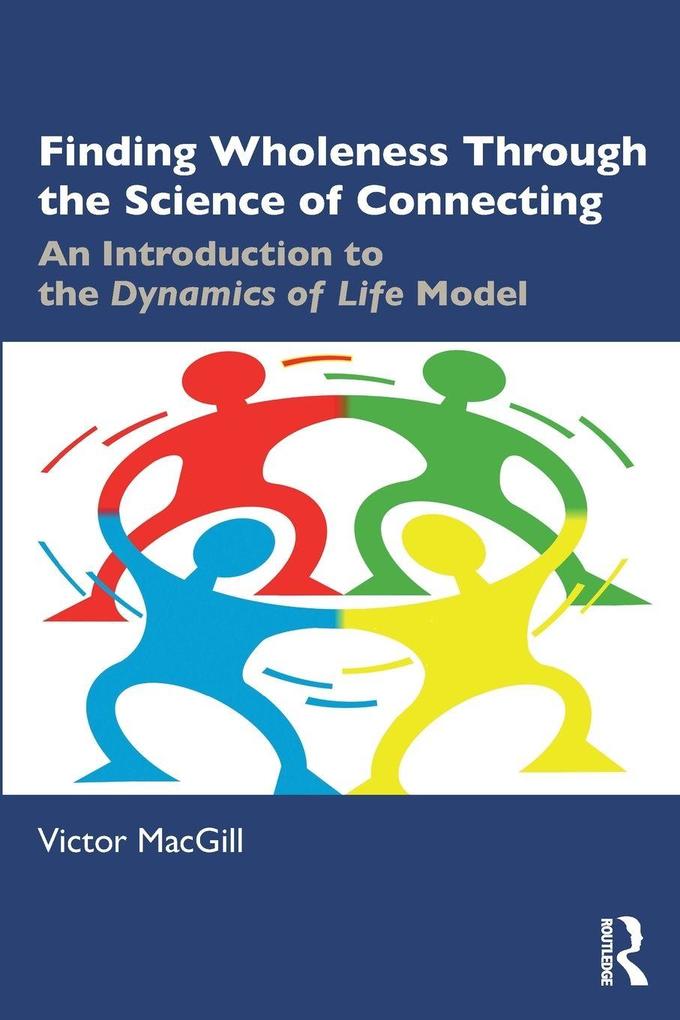 Finding Wholeness Through the Science of Connecting