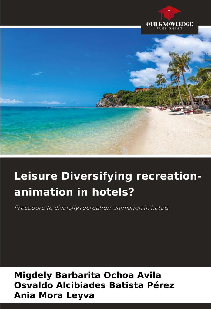 Leisure Diversifying recreation-animation in hotels?