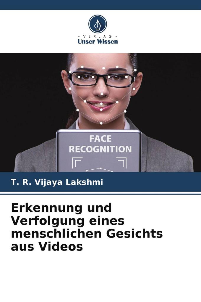 Erkennung und Verfolgung eines menschlichen Gesichts aus Videos