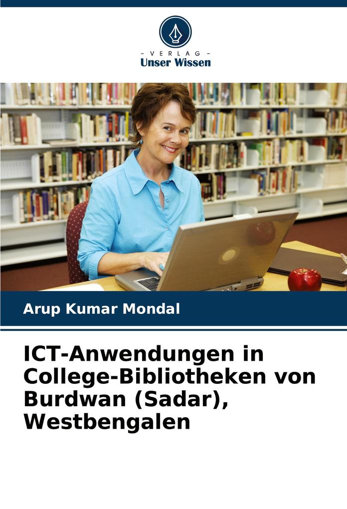 ICT-Anwendungen in College-Bibliotheken von Burdwan (Sadar) Westbengalen