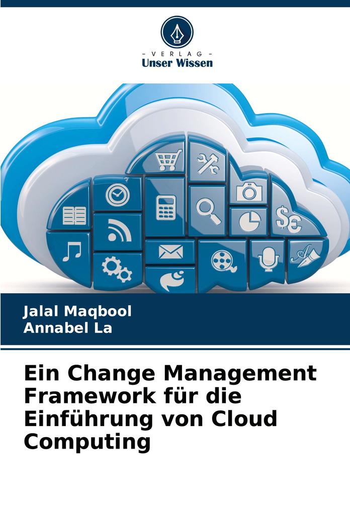 Ein Change Management Framework für die Einführung von Cloud Computing