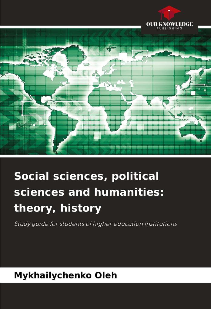 Social sciences political sciences and humanities: theory history