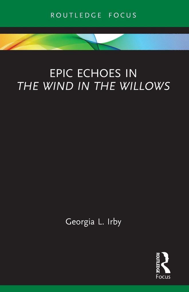 Epic Echoes in The Wind in the Willows