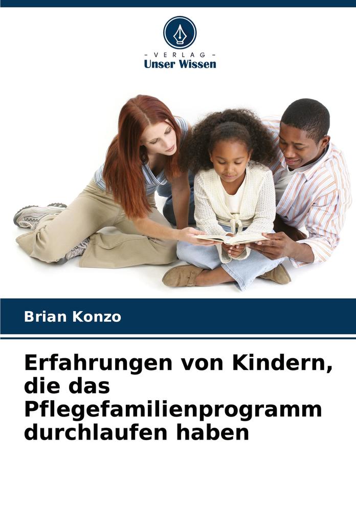 Erfahrungen von Kindern die das Pflegefamilienprogramm durchlaufen haben
