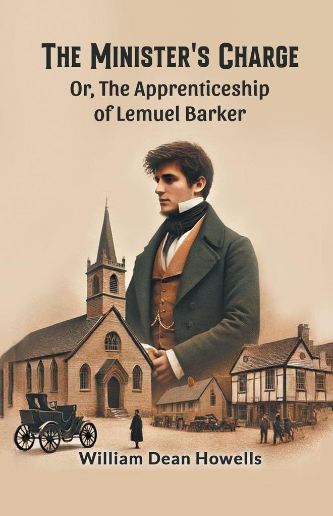 The Minister's Charge Or The Apprenticeship of Lemuel Barker