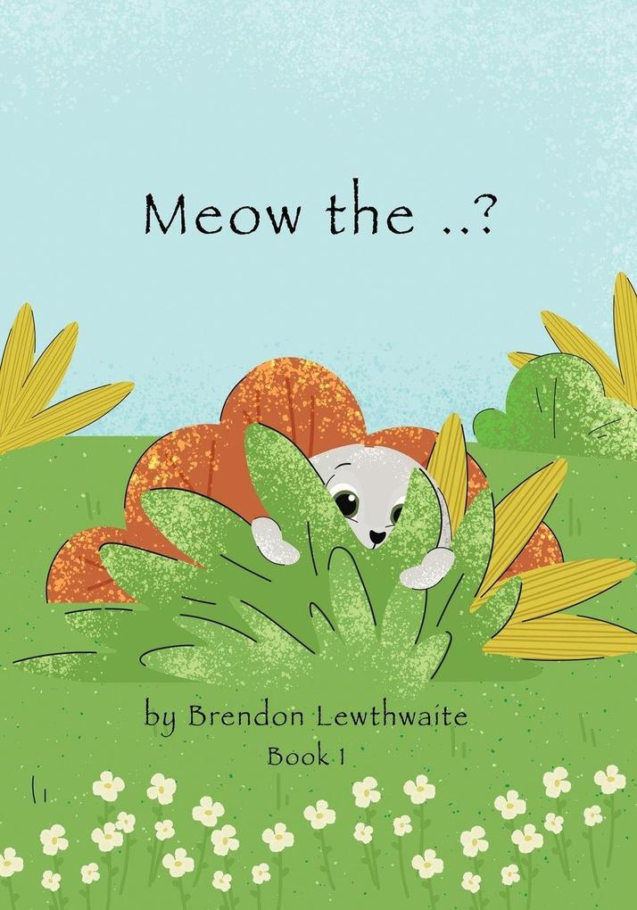 Meow the ..?