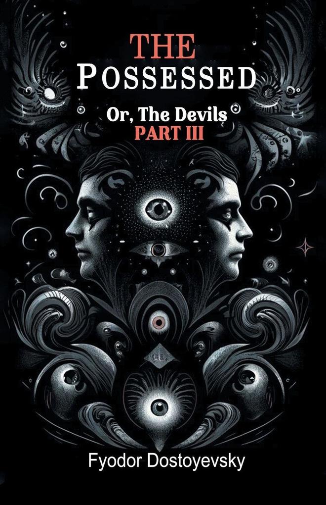 The Possessed Or The Devils Part III