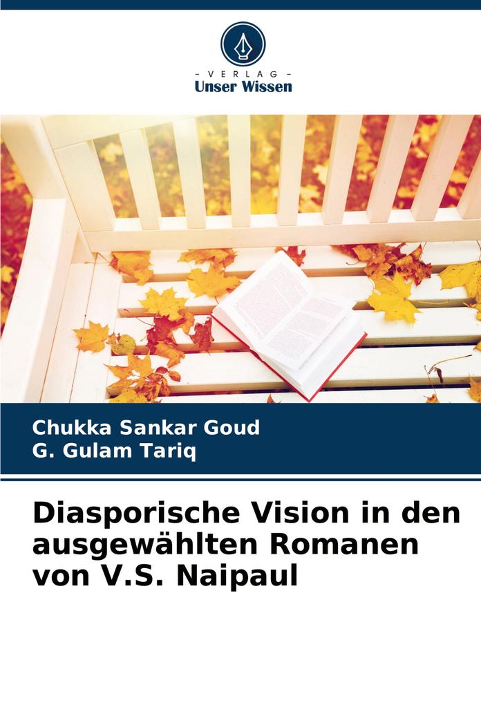 Diasporische Vision in den ausgewählten Romanen von V.S. Naipaul