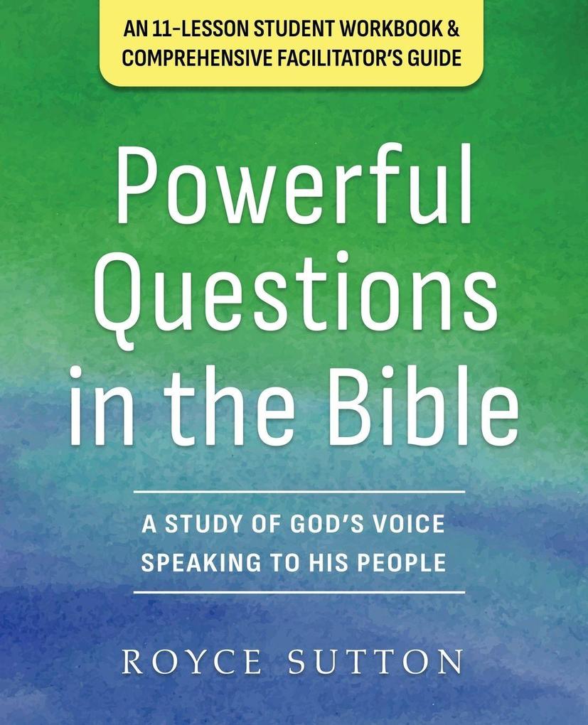Powerful Questions in the Bible