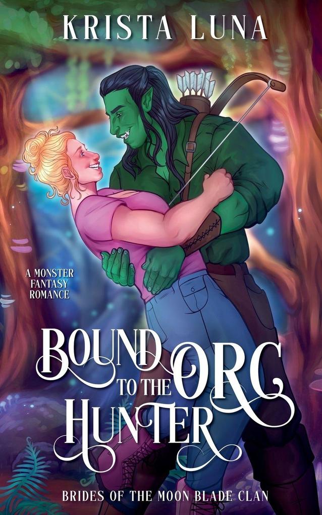 Bound to the Orc Hunter