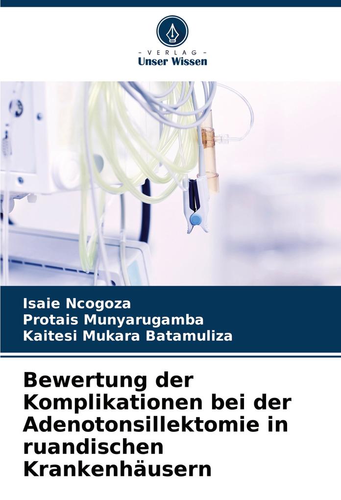 Bewertung der Komplikationen bei der Adenotonsillektomie in ruandischen Krankenhäusern