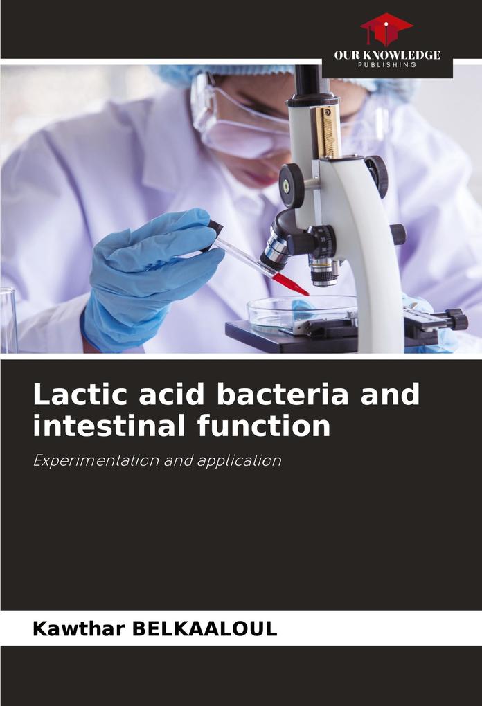 Lactic acid bacteria and intestinal function