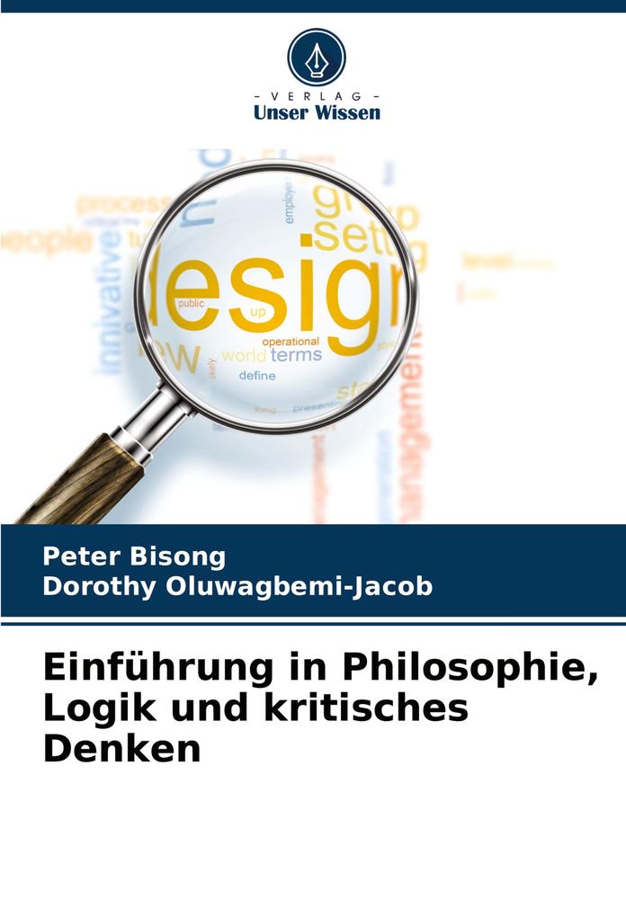 Einführung in Philosophie Logik und kritisches Denken