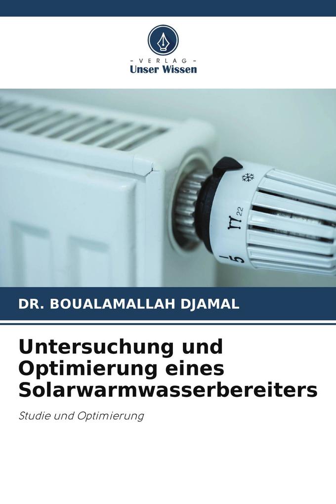 Untersuchung und Optimierung eines Solarwarmwasserbereiters