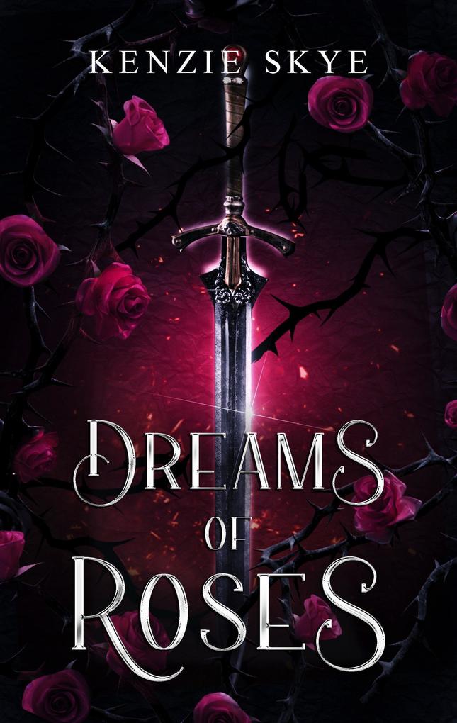 Dreams of Roses (Spicy Romantasy Fairy Tales #2)