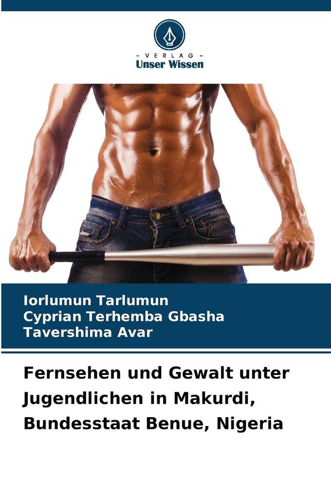 Fernsehen und Gewalt unter Jugendlichen in Makurdi Bundesstaat Benue Nigeria