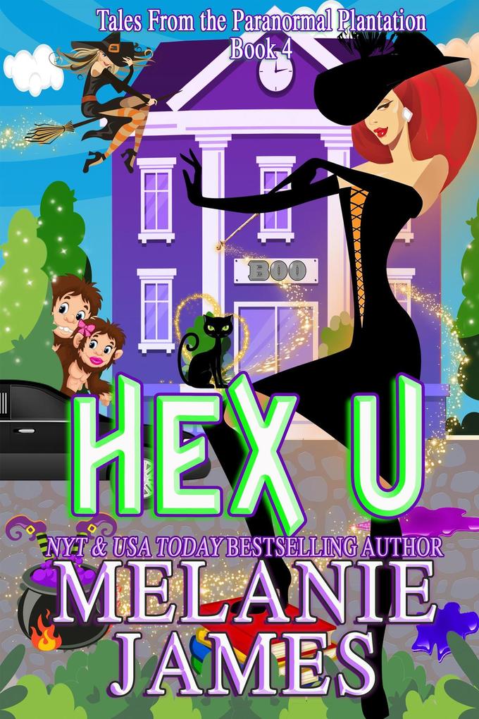 Hex U (Tales from the Paranormal Plantation #4)
