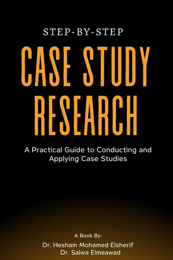 Step-by-Step Case Study Research