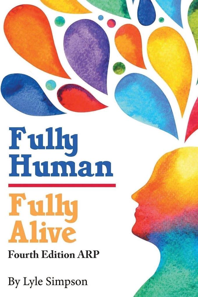 Fully Human/ Fully Alive
