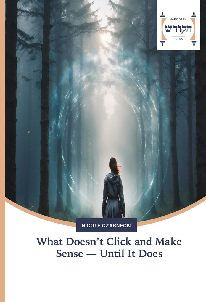 What Doesn't Click and Make Sense - Until It Does