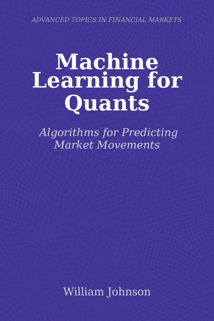 Machine Learning for Quants