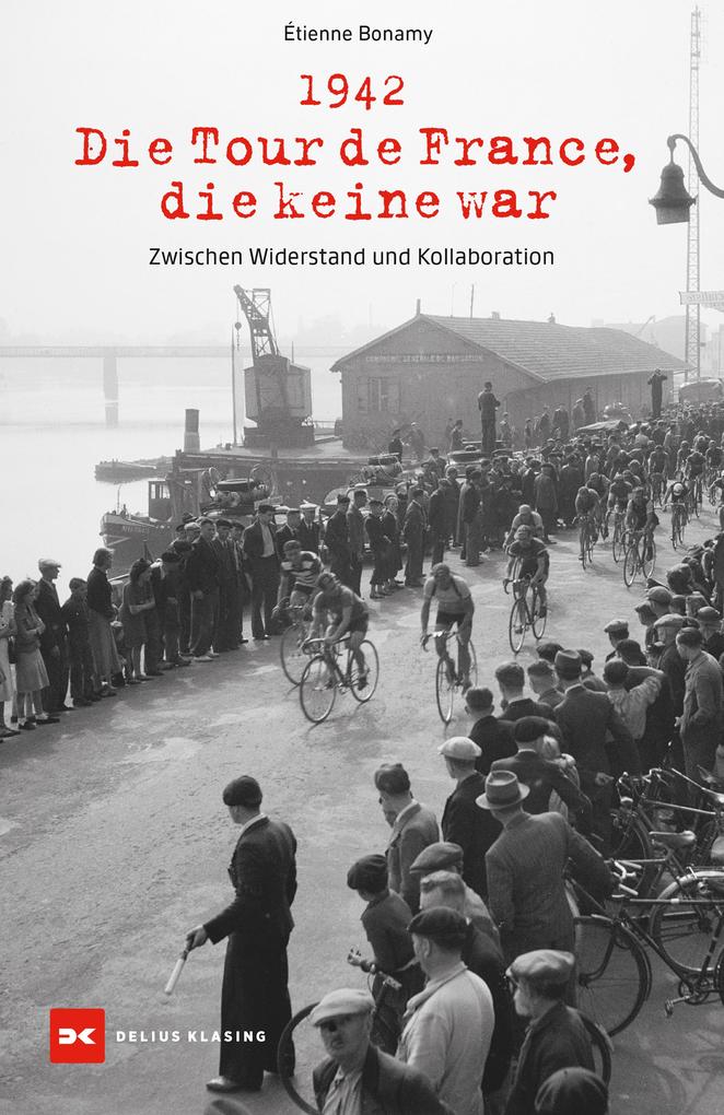 1942 - Die Tour de France die keine war