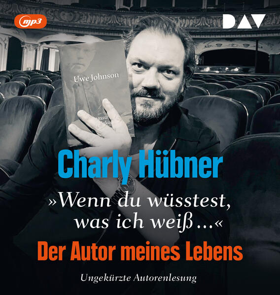 'Wenn du wüsstest was ich weiß...' Der Autor meines Lebens. Neun Versuche zu Uwe Johnson