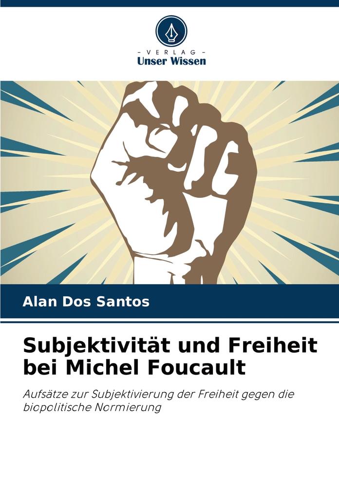 Subjektivität und Freiheit bei Michel Foucault