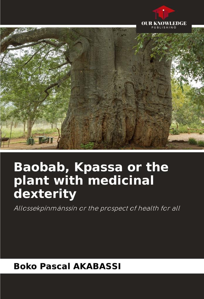 Baobab Kpassa or the plant with medicinal dexterity