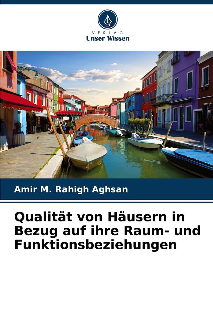 Qualität von Häusern in Bezug auf ihre Raum- und Funktionsbeziehungen