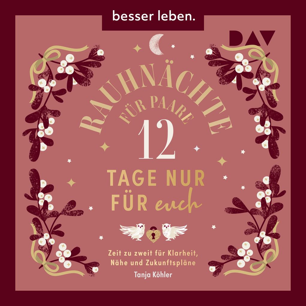 Rauhnächte für Paare 12 Tage nur für euch. Zeit zu zweit für Klarheit Nähe und Zukunftspläne