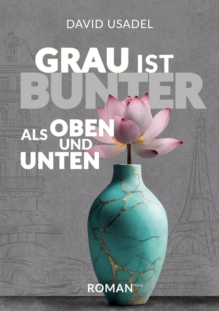 Grau ist bunter als oben und unten