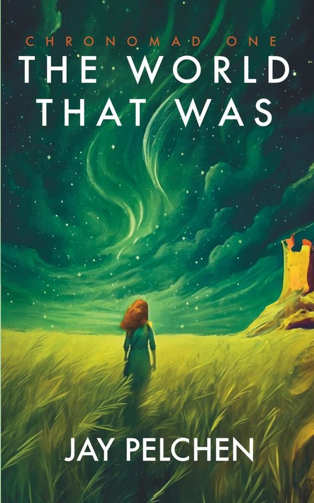 The World That Was