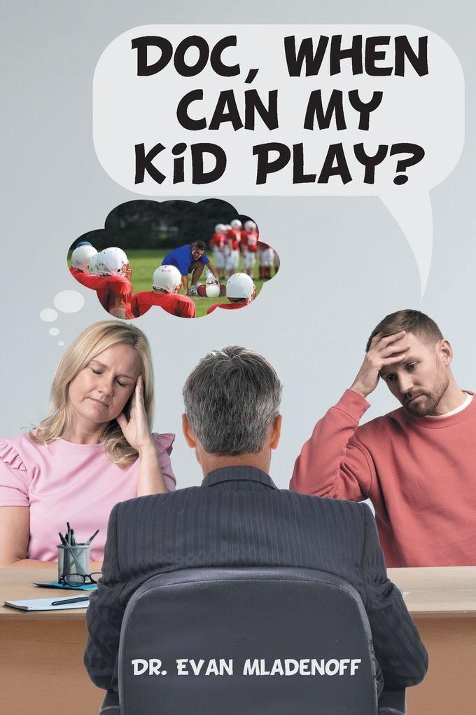 Doc When Can My Kid Play?