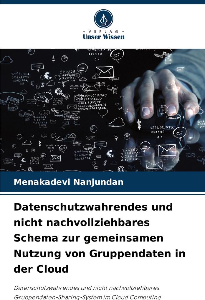 Datenschutzwahrendes und nicht nachvollziehbares Schema zur gemeinsamen Nutzung von Gruppendaten in der Cloud