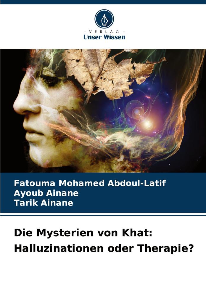 Die Mysterien von Khat: Halluzinationen oder Therapie?