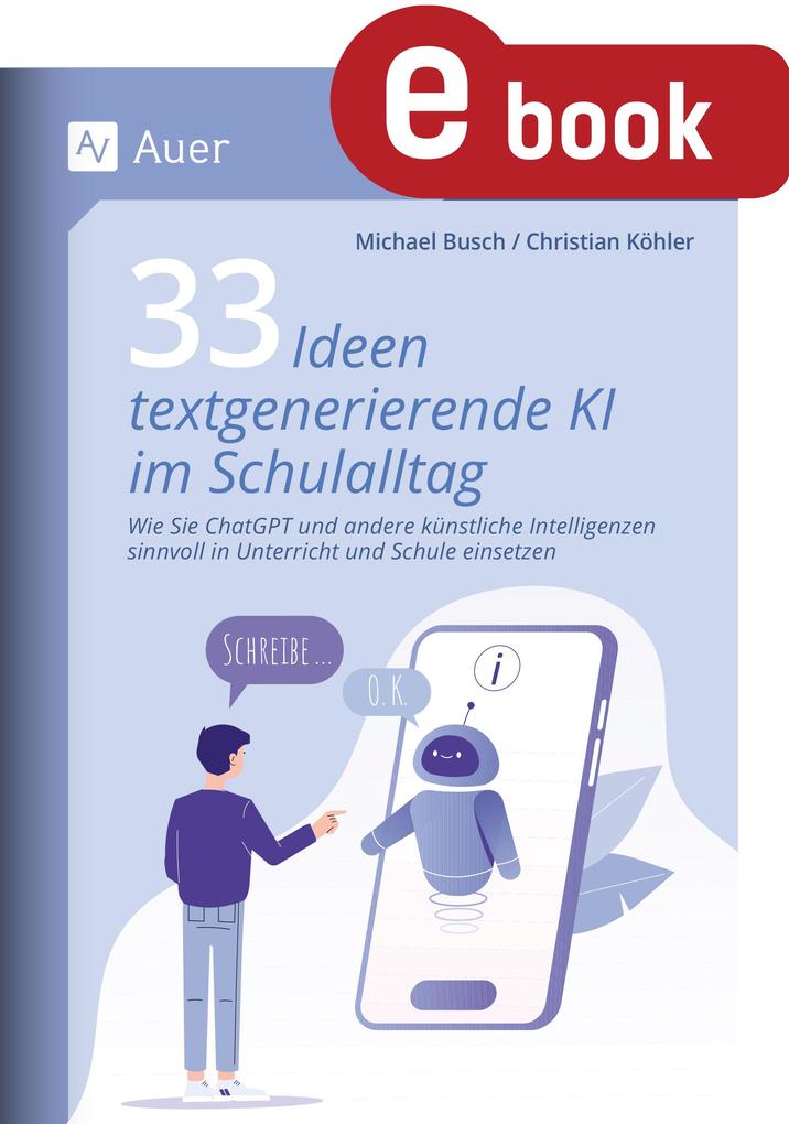 33 Ideen textgenerierende KI im Schulalltag