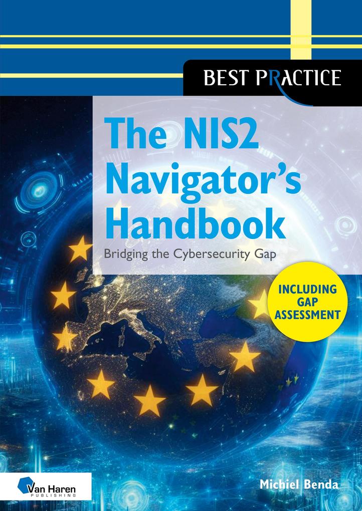 Van Haren Publishing The NIS2 Navigator's Handbook