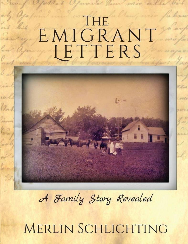 The Emigrant Letters A Family Story Revealed