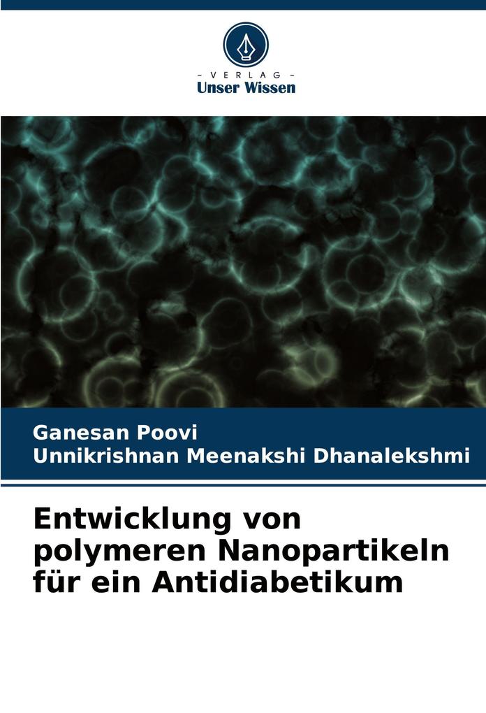 Entwicklung von polymeren Nanopartikeln für ein Antidiabetikum