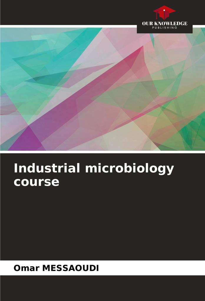 Industrial microbiology course