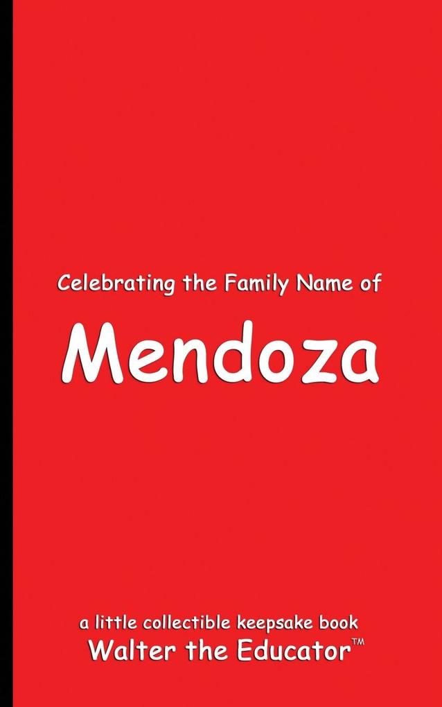 Celebrating the Family Name of Mendoza