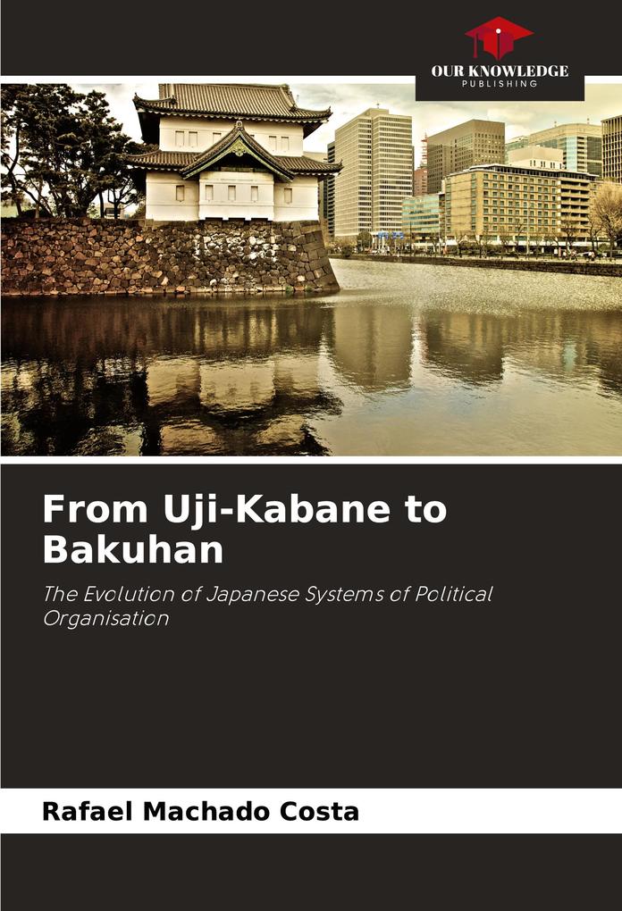 From Uji-Kabane to Bakuhan