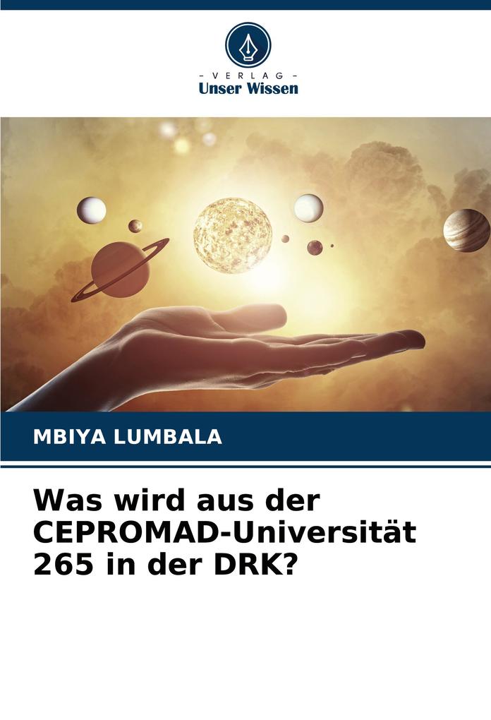 Was wird aus der CEPROMAD-Universität 265 in der DRK?