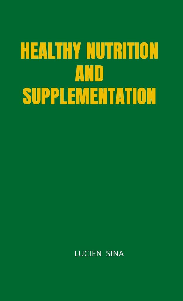 Healthy Nutrition and Supplementation