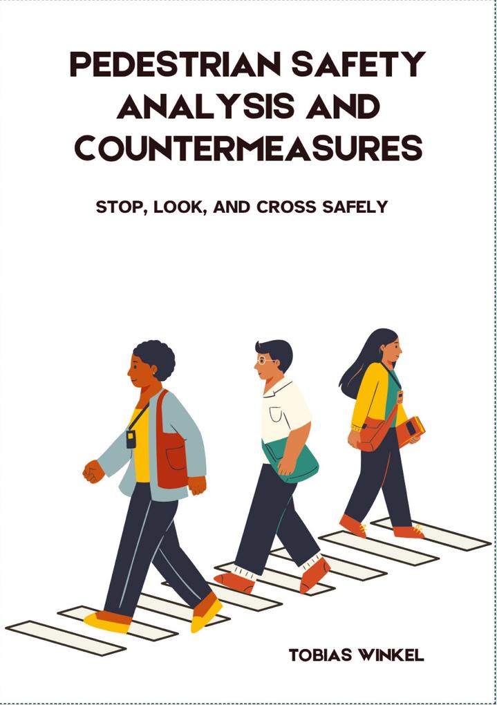 Pedestrian Safety Analysis And Countermeasures