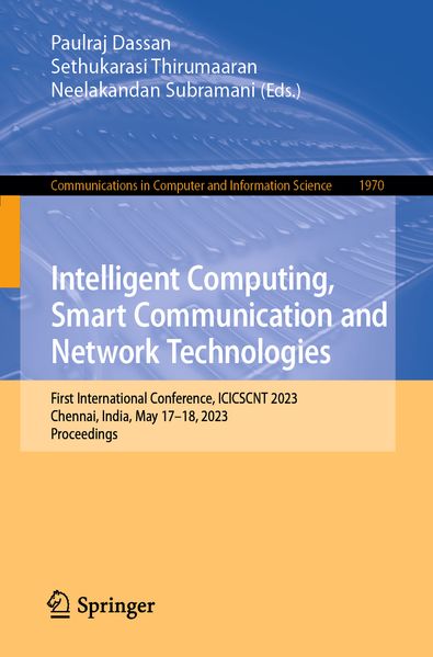 Intelligent Computing Smart Communication and Network Technologies