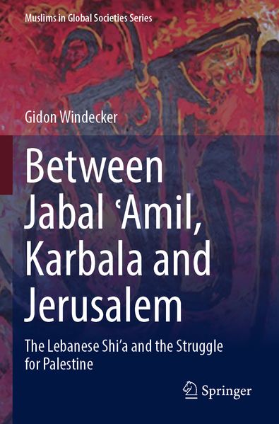 Between Jabal Amil Karbala and Jerusalem