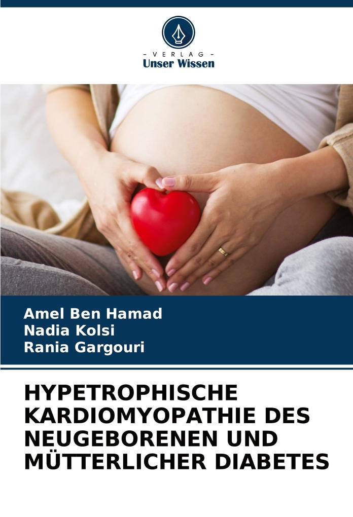HYPETROPHISCHE KARDIOMYOPATHIE DES NEUGEBORENEN UND MÜTTERLICHER DIABETES